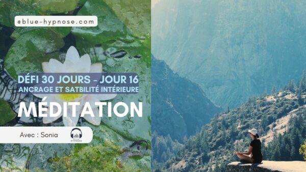 Défi 30 jours Méditation Guidée Stabilité intérieure