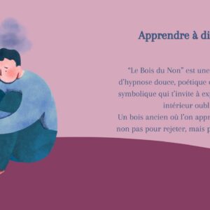 le bois du non : arrêter d'être trop gentil