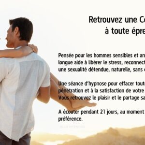 Hypnose Apaisement de l'Anxiété à la Pénétration - Perte Érectile
