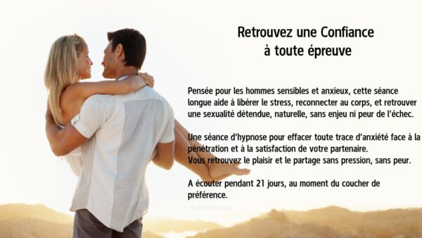 Hypnose Apaisement de l'Anxiété à la Pénétration - Perte Érectile