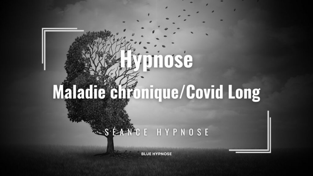 Hypnose Covid Long - maladie chronique