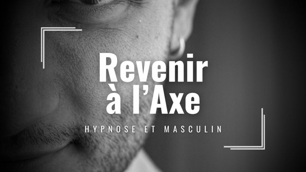 Revenir à l'axe